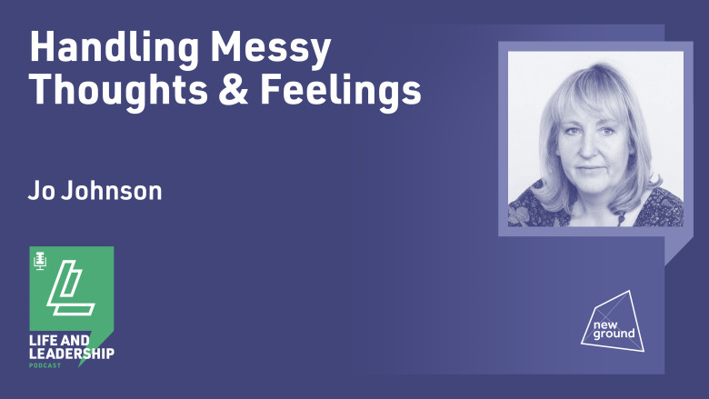 Handling Messy Thoughts & Feelings